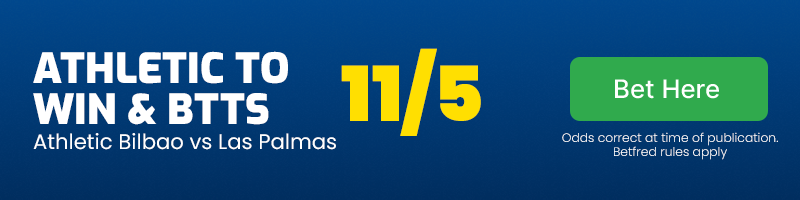 Athletic bilbao to beat las palmas & btts at 11-5