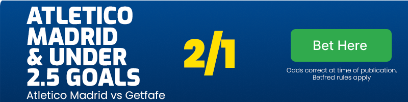 Atletico madrid and under 2. 5 goals at 2/1