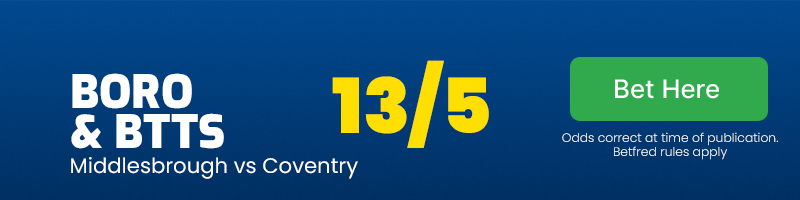 Middlesbrough and both teams to score at 13/5