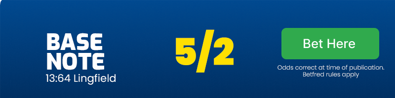 Base note to win the 13:54 at lingfield at 5/2