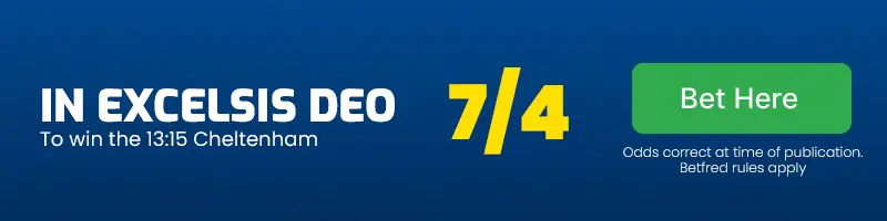 In excelsis deo to win the 13. 15 cheltenham at 7/4