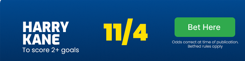 Harry kane to score two or more goals at 11/4