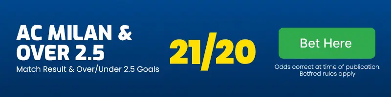 Ac milan to win and over 2. 5 goals