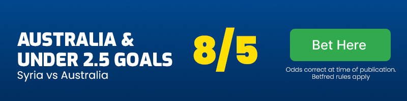Australia to win & under 2. 5 goals vs syria at 8-5