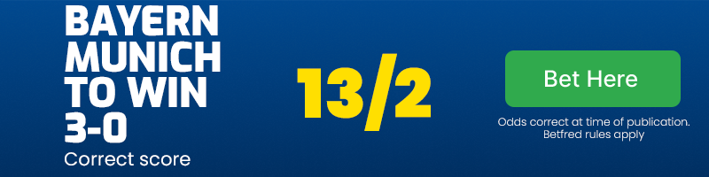 Bayern munich to win 3-0 at 13/2