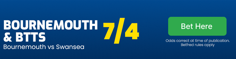 Bournemouth and both teams to score at 7/4