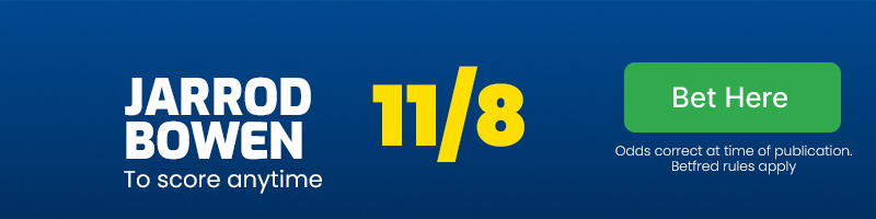 Jarrod bowen to score anytime at 11/8