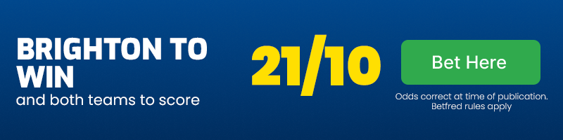 Brighton to win and btts at 21-10