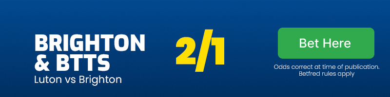 Brighton and both teams to score at 2/1