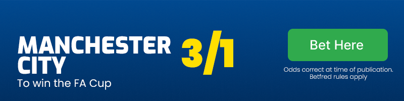 Manchester city to win the fa cup at 3/1