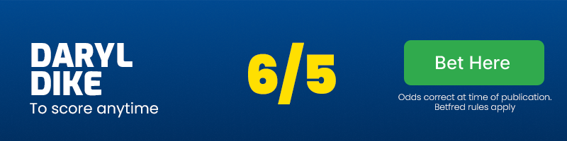 Daryl dike to score anytime at 6/5