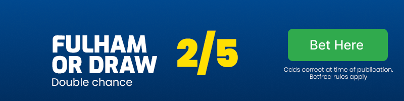 Fulham or draw at 2/5
