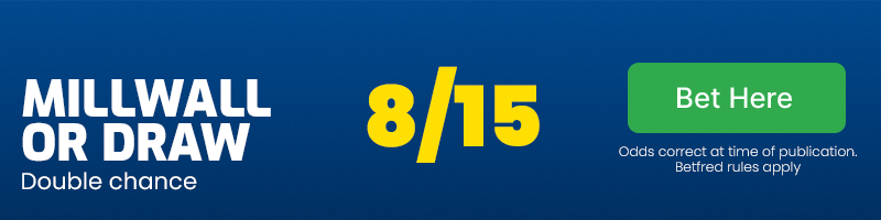 Millwall or draw at 8/15