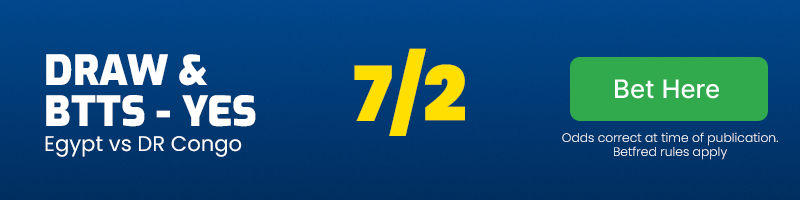 Draw & btts - yes in egypt vs dr congo at 7-2