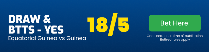 Draw & btts - yes in equatorial guinea vs guinea at 18-5