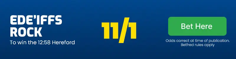 Ede'iffs rock to win the 12. 58 hereford at 11/1