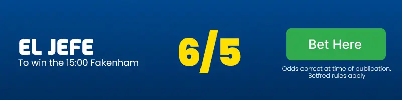 El jefe to win the 15. 00 fakenham at 6/5