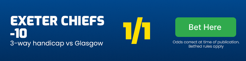Exeter chiefs -10 vs glasgow