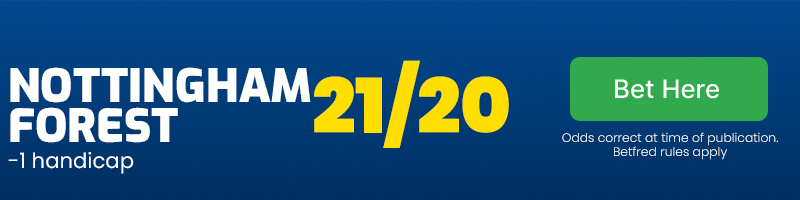 Nottingham forest -1 handicap at 21/20