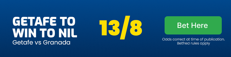 Getafe to win to nil vs granada at 13-8