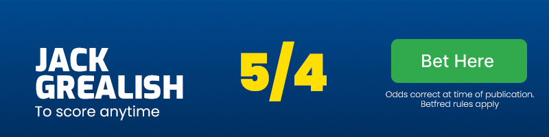 Jack grealish to score anytime at 5/4