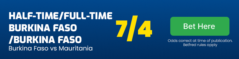 Half-time-full-time burkina faso-burkina faso vs mauritania at 7-4