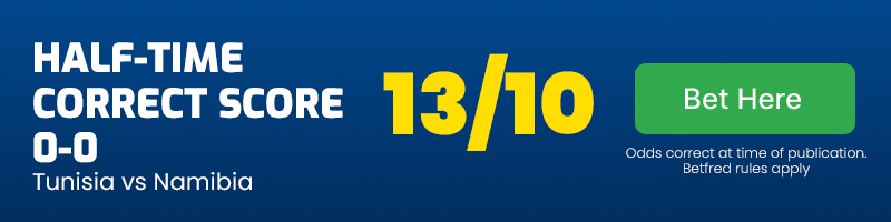 Half-time correct score 0-0 in tunisia vs namibia at 13-10