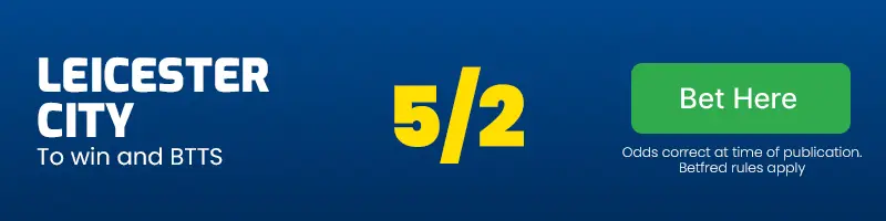 Leicester win and btts 5-2