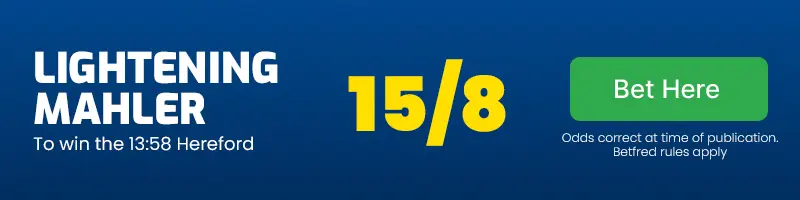 Lightening mahler to win the 13. 58 hereford at 15/8