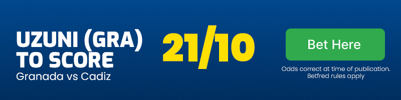 Myrto uzuni to score anytime in granada vs cadiz at 21-10
