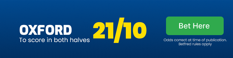 Oxford to score in both halves at 21/10