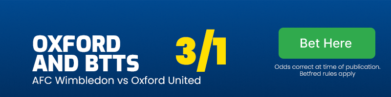 Oxford and both teams to score at 3/1