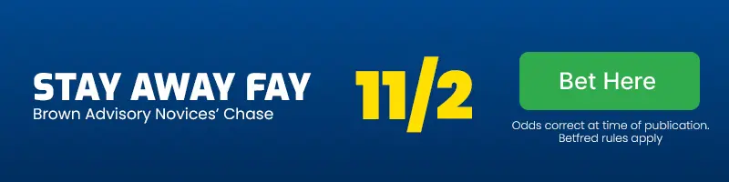 Stay away fay at 11/2 to win the brown advisory novices' chase at the 2024 cheltenham festival