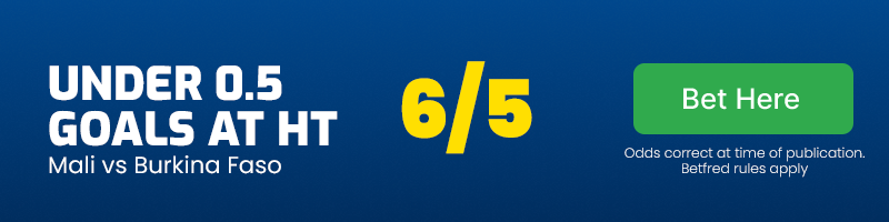 Under 0. 5 goals at half-time in mali vs burkina faso at 6-5