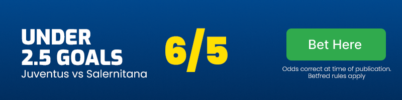 Under 2. 5 goals in juventus vs salernitana at 6-5
