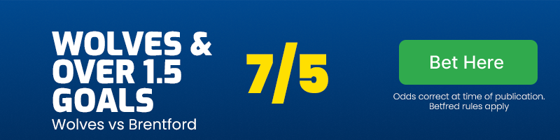 Wolves and over 1. 5 goals at 7/5