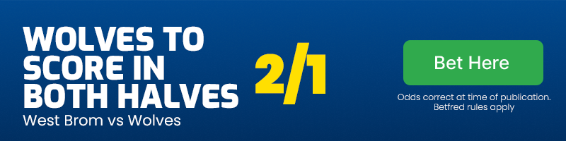 Wolves to score in both halves at 2/1