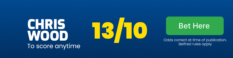 Chris wood to score anytime at 13/10