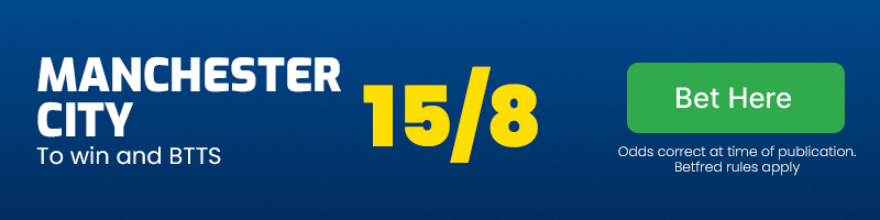Man city to win and btts 15-8