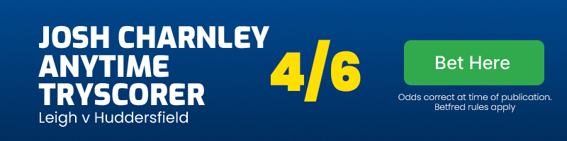 Josh charnley tryscorer v huddersfield @ 4/6