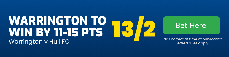 Warrington to beat hull fc by 11-15 pts @ 13/2