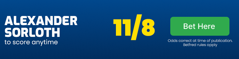 Alexander sorloth to score anytime at 11-8