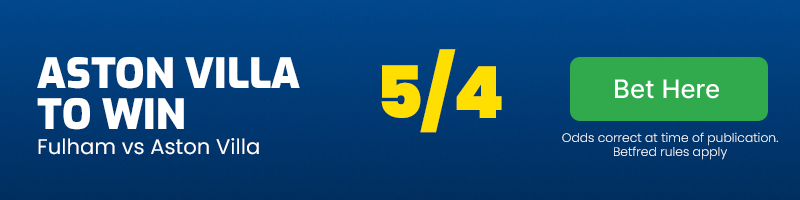 Aston villa to beat fulham at 5-4