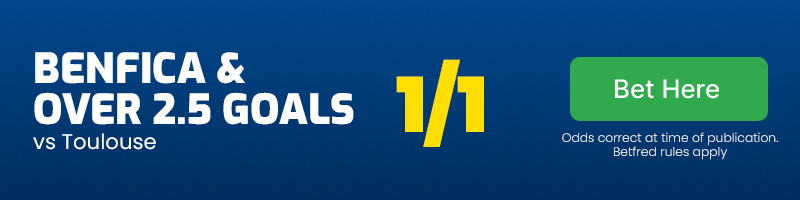 Benfica and over 2. 5 goals vs toulouse