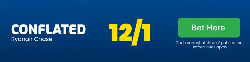 Conflated at 12/1 to win the ryanair chase at the 2024 cheltenham festival