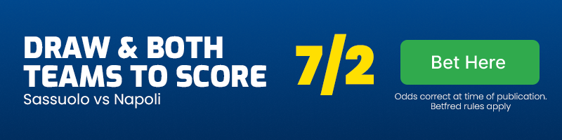 Draw and both teams to score sassuolo vs napoli