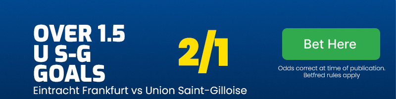 Over 1. 5 union saint-gilloise goals at 2/1