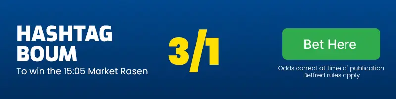 Hashtag boum to win the 15. 05 market rasen at 3/1