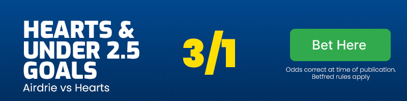 Hearts and under 2. 5 goals at 3/1
