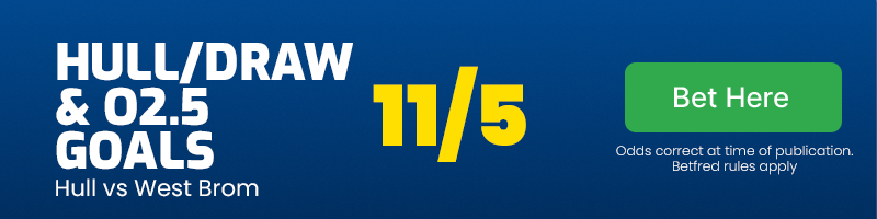 Hull or draw and over 2. 5 goals at 11/5